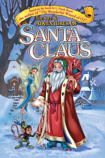 The Life And Adventures of Santa Claus