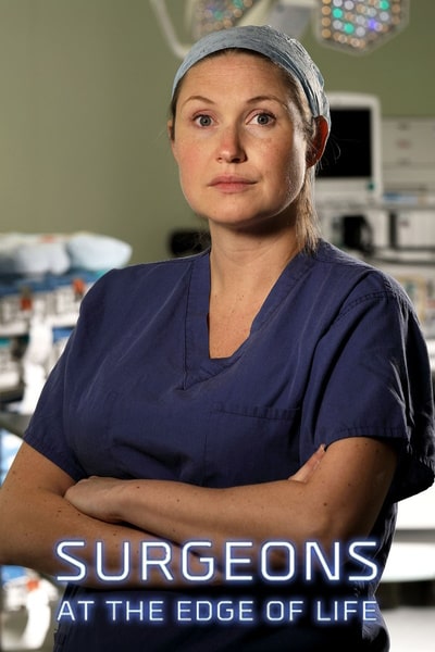 Surgeons: At the Edge of Life - Season 4