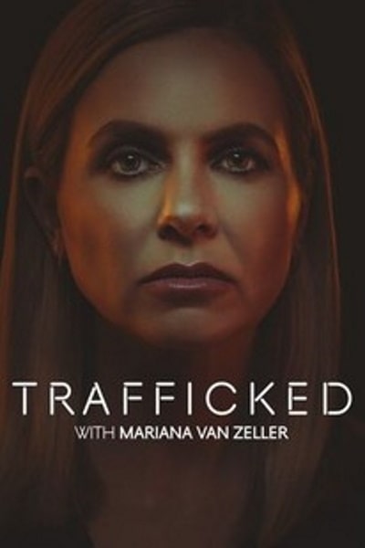 Trafficked with Mariana Van Zeller - Season 3