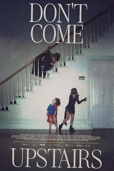 Dont Come Upstairs