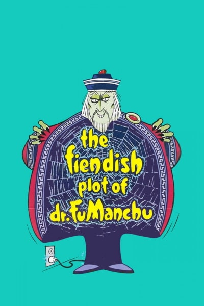 The Fiendish Plot of Dr. Fu Manchu