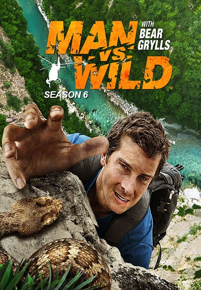Man vs Wild - Season 6