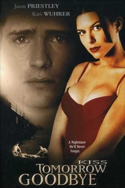 Kiss Tomorrow Goodbye (2000)