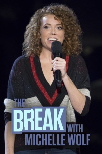 The Break with Michelle Wolf - Season 1