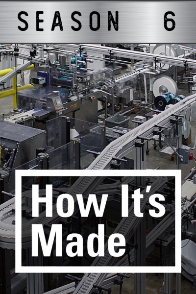 How Its Made - Season 6
